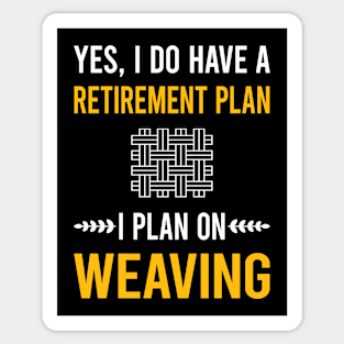 Retirement Plan Weaving Weaver Sticker